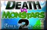 death vs monstars 2 le tueur de monstres ennemis
